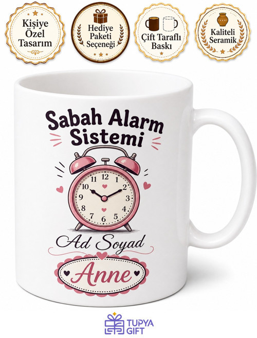 İsme Özel Sabah Alarm Sistemi Anne Yazılı Komik Kupa Bardak Hediye