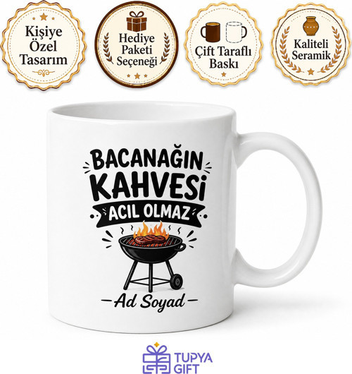 Bacanağın Kahvesi Acı Olmaz Esprili Mangal Başı Sohbet Kupası Hediye Bardak