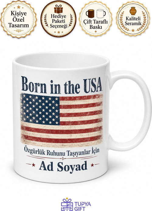 Born In The USA Temalı ABD'de Doğanlar İngilizce Çay Kupası Hediye Bardak