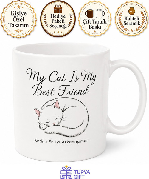 My Cat Is My Best Friend Yazılı Kedim En İyi Arkadaşımdır İngilizce Kupa Bardak Hediye
