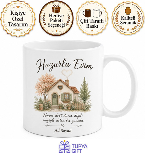 Huzurlu Evim Yazılı Baskılı Kupa Bardak Ev Hediye Porselen Mug