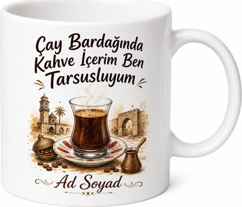 Tarsusi Kahve İçenlere Çay Bardağında Kahve Tarsus Kahvesi Kupa Bardak Hediye