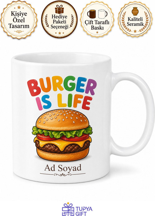 Burger Is Life Yazılı Hamburger Hayattır İngilizce Kupa Bardak Hediye