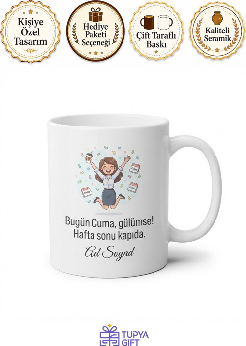 Cuma Mutluluğu Hafta Sonu Geliyor Neşeli Ofis Çalışanı Kupası Hediye Bardak