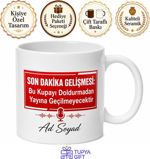 Haber Spikerine Özel Son Dakika Gelişmesi Esprili Haber Kupası Hediye Bardak