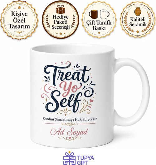 Treat Yo Self Yazılı Kendini Şımart İngilizce Kupa Bardak Hediye