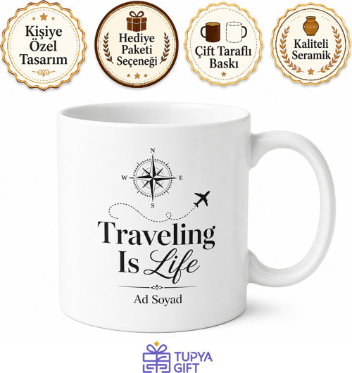 Traveling Is Life Yazılı Seyahat Temalı İngilizce Kupa Bardak Hediye