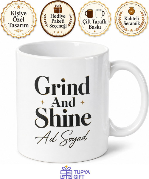 Grind And Shine Temalı Çalış Ve Parla İngilizce Çay Kupası Hediye Bardak