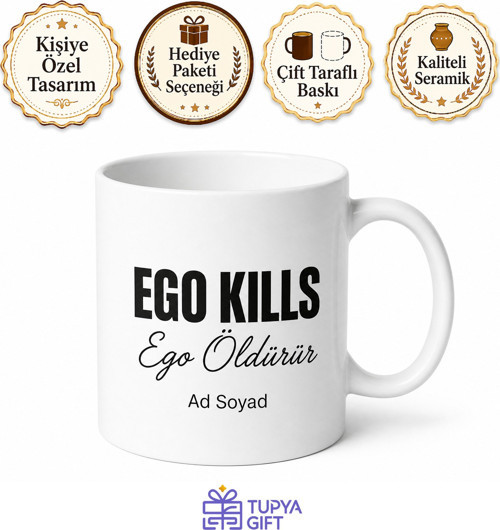 Ego Kills Baskılı Ego Öldürür Kupa Bardak Motivasyon Hediye