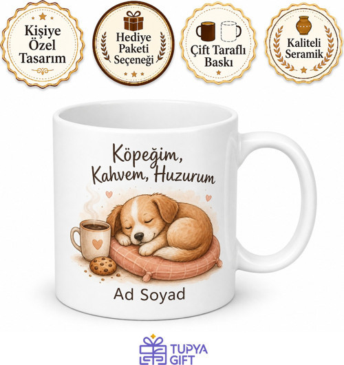 Köpeğim, Kafvem, Huzurum Temalı Kupa Bardak Hediye