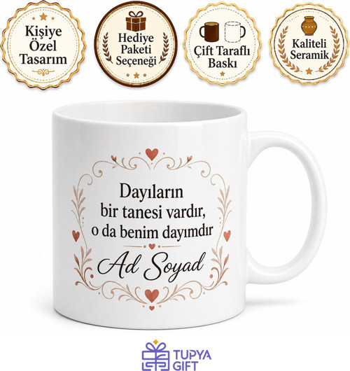 Dayıların Bir Tanesi Yazılı Kişiye Özel Kahve Kupası Hediye Bardak