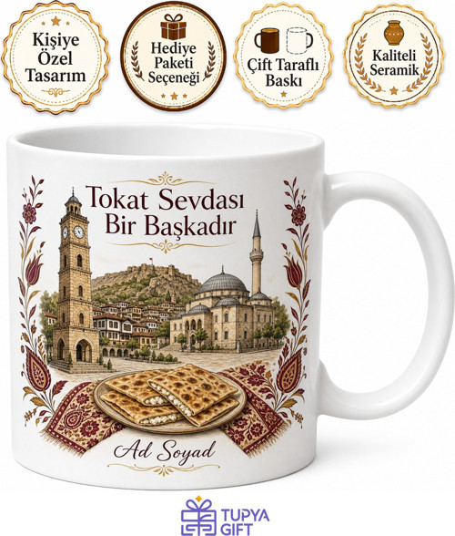 Tokat Taşhan Saat Kulesi Ali Paşa Camii Tokat Yazması Çökelekli Gözleme Kupa Hediye
