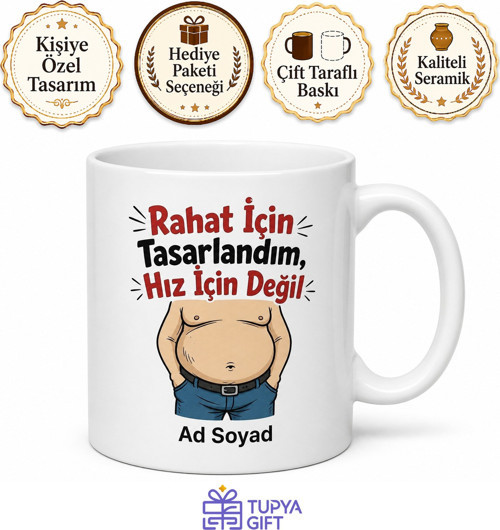 Rahat İçin Tasarlandım Hız İçin Değil Temalı Esprili İngilizce Kupa Bardak Baba Hediye Komik Mug