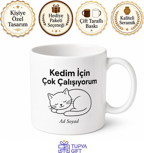 I Work Hard So My Cat Can Have A Better Life Baskılı Kedim İçin Çok Çalışıyorum Kupa Bardak Hediye