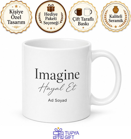 Imagine Yazılı Hayal Et Kupa Bardak Motivasyon Hediye Porselen Mug