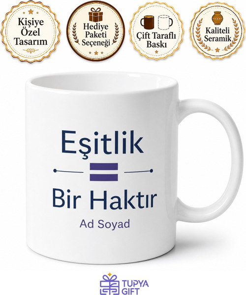 Equality Temalı Eşitlik İngilizce Kupa Bardak Özel Tasarım Hediye