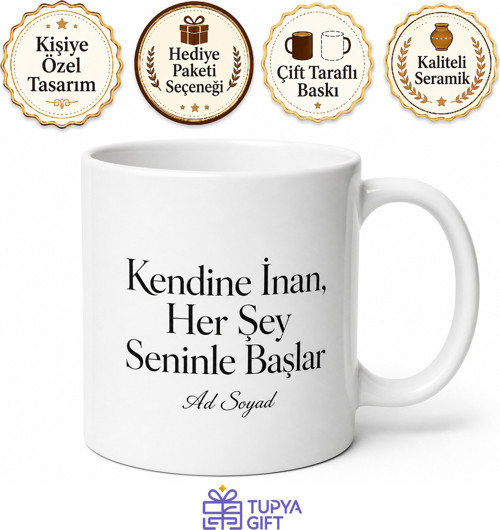 Kişiye Özel Kendine İnan Mesajlı Baskılı Kupa Bardak Motivasyon Hediyesi
