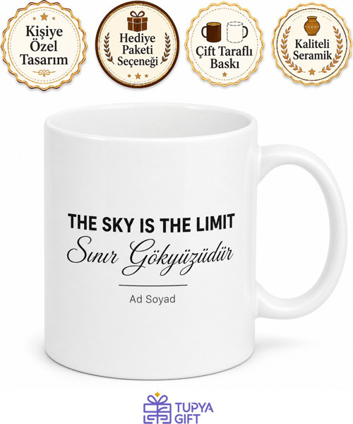 Sky Is The Limit Yazılı Sınır Gökyüzüdür İngilizce Motivasyon Kupa Bardak Hediye