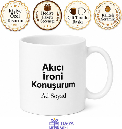 Akıcı İroni Konuşurum Baskılı İroni Kupası İngilizce Yazılı Hediye Çay Bardağı