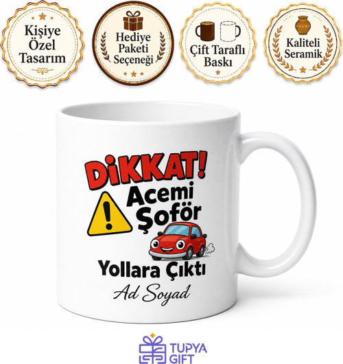 Ehliyet Alan Arkadaşa Hediye Dikkat Acemi Şoför Yollara Çıktı Esprili Kupa Bardak