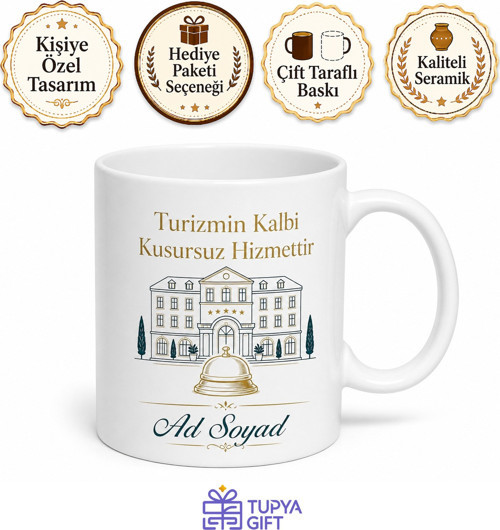 Otel Yöneticiliği Öğrencisine Turizmin Kalbi Kusursuz Hizmet Kupa Bardak Hediye