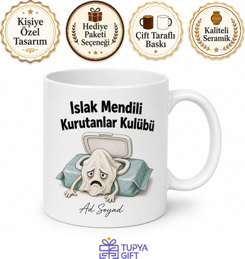 Islak Mendil Paketini Açık Unutanlara Esprili Kupa Bardak Komik Hediye