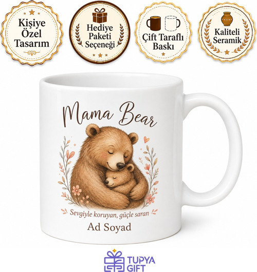 Mama Bear Yazılı Anne Ayı Koruyucu Ve Güçlü Çay Kupası Hediye Bardak