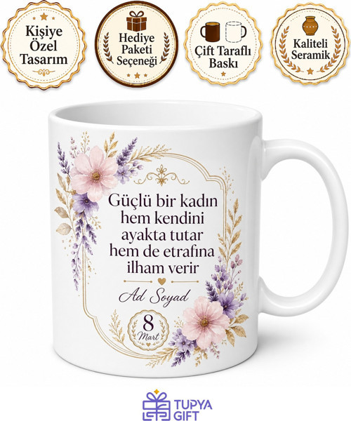 Kadınlar Günü Hediyesi 8 Mart Temalı Özel Tasarım Baskılı Porselen Kupa Bardak