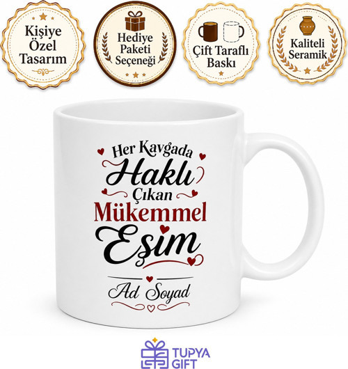 Her Kavgada Haklı Çıkan Karıma Mükemmel Eş Temalı Kupa Bardak Hediye