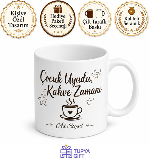 Çocuk Uyudu Kahve Zamanı Yazılı Rahatlayan Anne Kupası Hediye Bardak