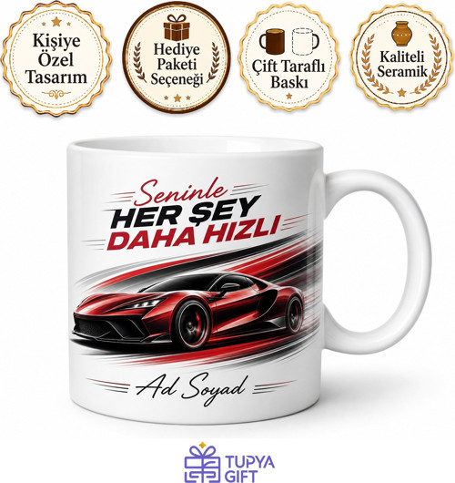 Seninle Her Şey Daha Hızlı Spor Araba Rüzgar Çizimli Hız Tutkunu Romantik Kupa Bardak Hediye