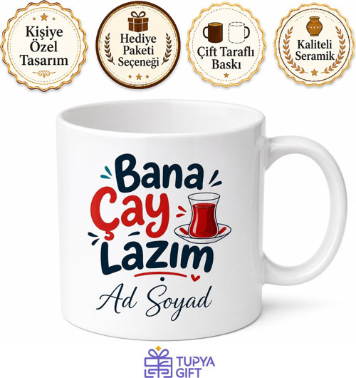 Kişiye Özel Bana Çay Lazım Yazılı Esprili Baskılı Kupa Bardak Hediye