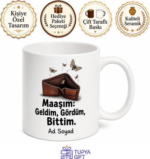 Maaşı İlk Günden Bitenlere Ay Sonu Hüznü Esprili Kupa Bardak Hediye