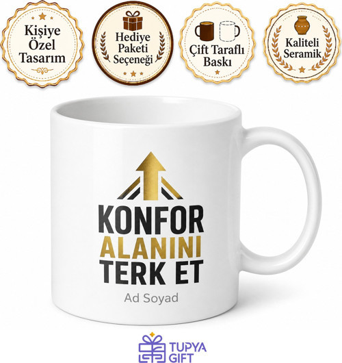 Konfor Alanını Terk Et Yazılı Motivasyon Kupa Bardak Hediye