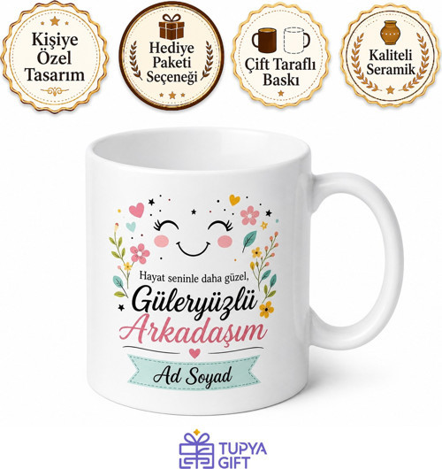 İsme Özel Güleryüzlü Arkadaşım Yazılı Kupa Bardak Hediye