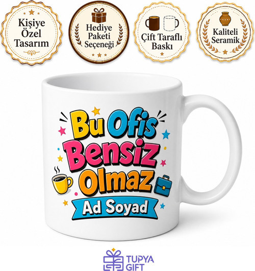 İsme Özel Bu Ofis Bensiz Olmaz Yazılı Komik Kupa Bardak Hediye