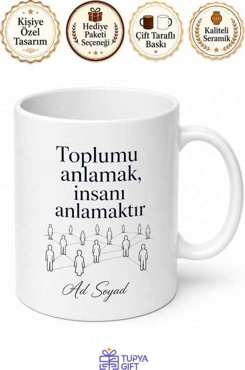 Sosyoloji Öğrencisine Toplumsal Yapı İnsan Doğası İncelemesi Hediye Kupa Bardak
