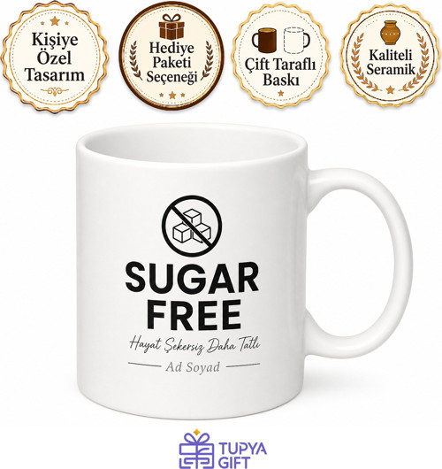 Sugar Free Yazılı Şekersiz İngilizce Kupa Bardak Hediye Porselen Mug