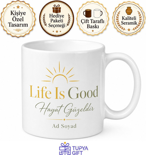 Life Is Good Baskılı Hayat Güzeldir İngilizce Kupa Bardak Motivasyon Hediye