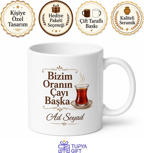 Bizim Oranın Çayı Başka Yazılı Baskılı Kupa Bardak Hediye