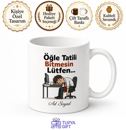 Öğle Tatili Bitmesin Esprili Kupa Bardak Ofis Çalışan Hediye Komik Mug