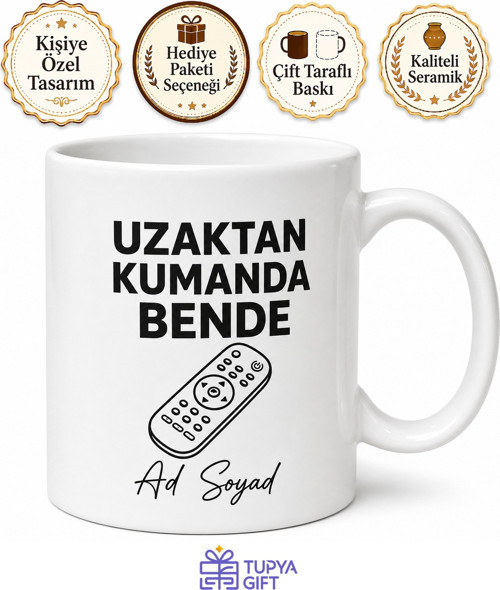 Uzaktan Kumanda Bende Yazılı Komik Kupa Bardak Esprili Hediye