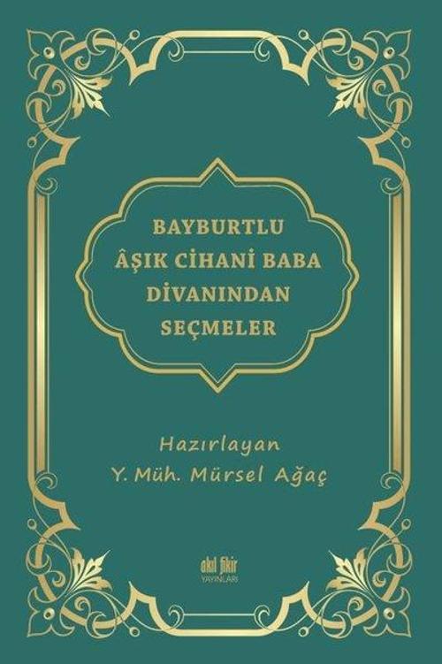 Bayburtlu Aşık Cihani Baba Divanından Seçmeler