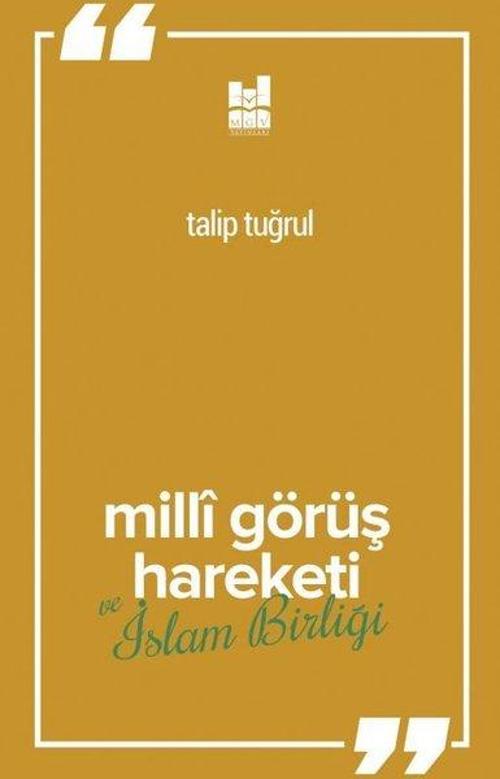 Milli Görüş Hareketi ve İslam Birliği
