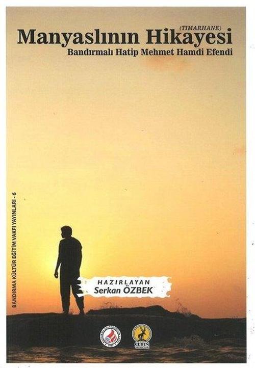 Manyaslının Hikayesi - Tımarhane