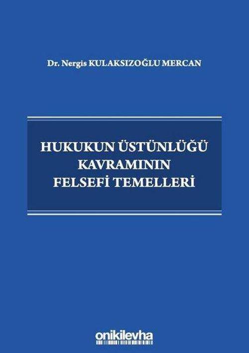 Hukukun Üstünlüğü Kavramının Felsefi Temelleri