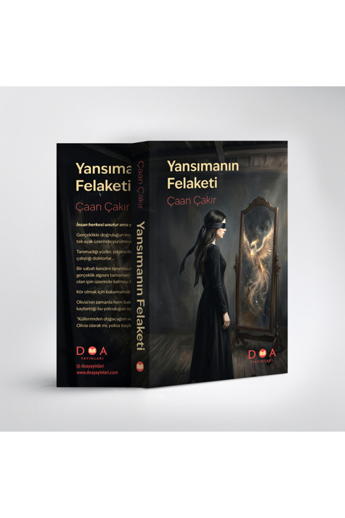 Yansımanın Felaketi - Çaan Çakır