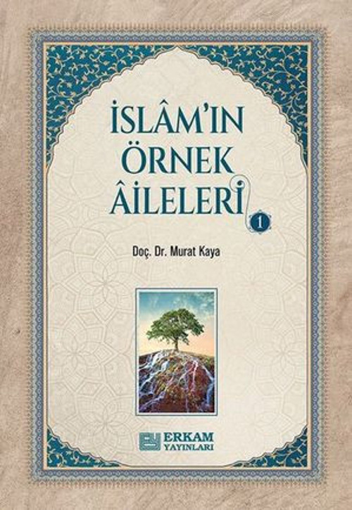 İslam'ın Örnek Aileleri 1