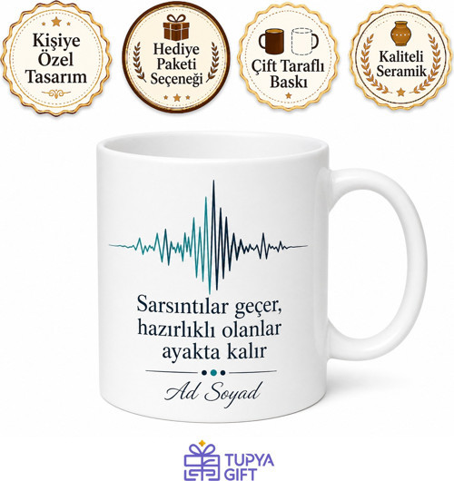 Dünya Deprem Günü Hazırlıklı Olanlara Özel Tasarım Porselen Kupa Bardak Hediye