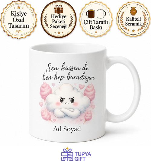 Her Şeye Küsen Arkadaşa Pamuk Şeker Gibi Narin Dost Kupası Hediye Bardak